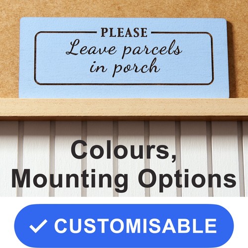 Please leave parcels porch - parcels, in